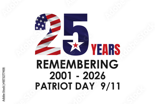 25 Years Remembering, 911 Patriot Day