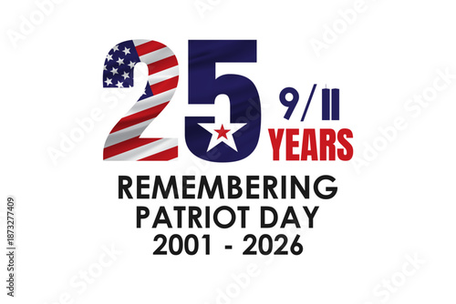 25 Years Remembering, 911 Patriot Day