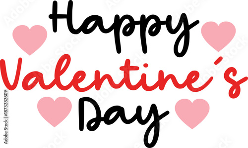 Happy Valentine’s Day typography text on plain white transparent isolated background for card, shirt, hoodie, sweatshirt, apparel, tag, mug, icon, poster or badge