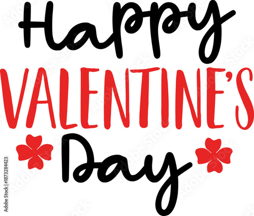 Happy Valentine’s Day typography text on plain white transparent isolated background for card, shirt, hoodie, sweatshirt, apparel, tag, mug, icon, poster or badge