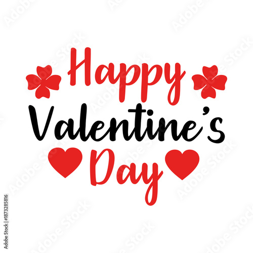 Happy Valentine’s Day typography text on plain white transparent isolated background for card, shirt, hoodie, sweatshirt, apparel, tag, mug, icon, poster or badge