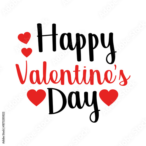 Happy Valentine’s Day typography text on plain white transparent isolated background for card, shirt, hoodie, sweatshirt, apparel, tag, mug, icon, poster or badge