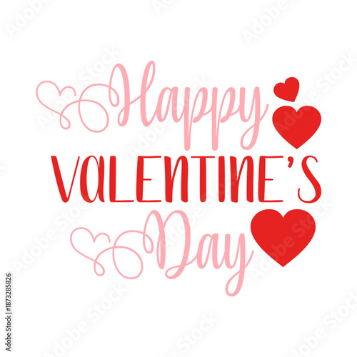 Happy Valentine’s Day typography text on plain white transparent isolated background for card, shirt, hoodie, sweatshirt, apparel, tag, mug, icon, poster or badge