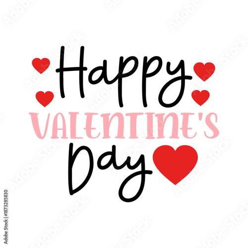 Happy Valentine’s Day typography text on plain white transparent isolated background for card, shirt, hoodie, sweatshirt, apparel, tag, mug, icon, poster or badge