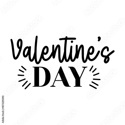 Valentine’s Day typography text on plain white transparent isolated background for card, shirt, hoodie, sweatshirt, apparel, tag, mug, icon, poster or badge