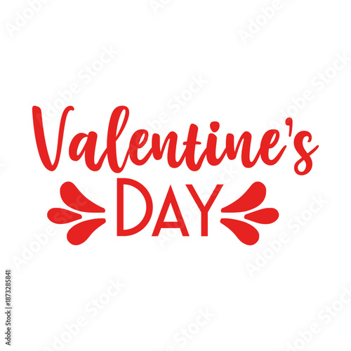 Valentine’s Day typography text on plain white transparent isolated background for card, shirt, hoodie, sweatshirt, apparel, tag, mug, icon, poster or badge