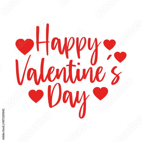Happy Valentine’s Day typography text on plain white transparent isolated background for card, shirt, hoodie, sweatshirt, apparel, tag, mug, icon, poster or badge