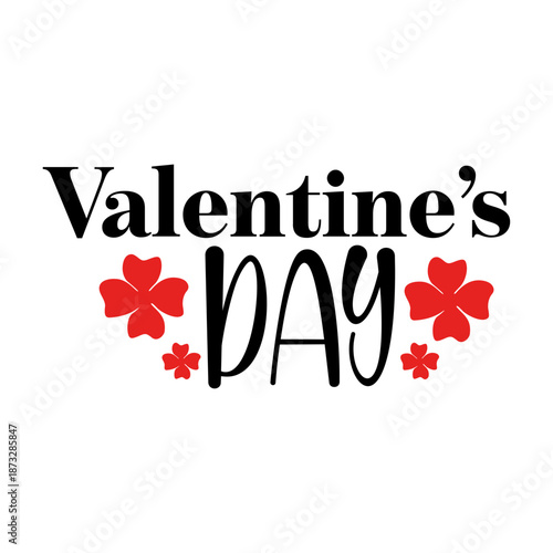 Valentine’s Day typography text on plain white transparent isolated background for card, shirt, hoodie, sweatshirt, apparel, tag, mug, icon, poster or badge