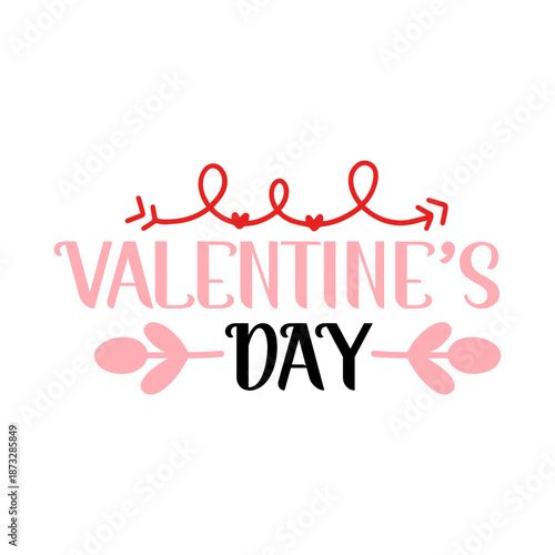 Valentine’s Day typography text on plain white transparent isolated background for card, shirt, hoodie, sweatshirt, apparel, tag, mug, icon, poster or badge