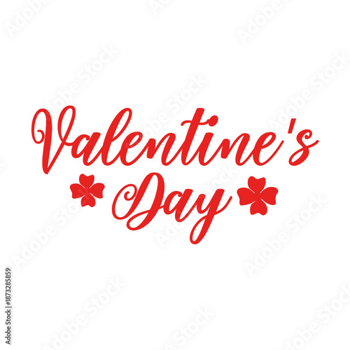 Valentine’s Day typography text on plain white transparent isolated background for card, shirt, hoodie, sweatshirt, apparel, tag, mug, icon, poster or badge