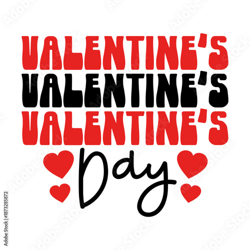 Valentine’s Day typography text on plain white transparent isolated background for card, shirt, hoodie, sweatshirt, apparel, tag, mug, icon, poster or badge