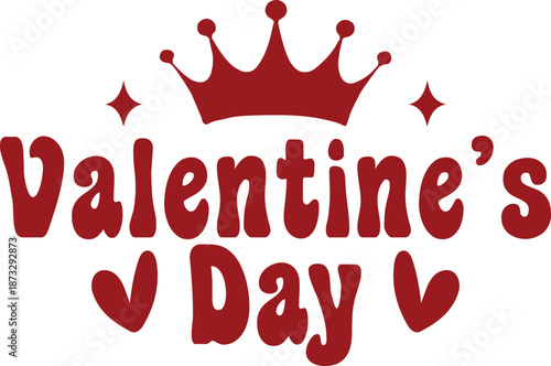 Valentine’s Day typography text on plain white transparent isolated background for card, shirt, hoodie, sweatshirt, apparel, tag, mug, icon, poster or badge