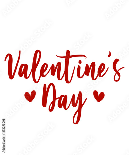 Valentine’s Day typography text on plain white transparent isolated background for card, shirt, hoodie, sweatshirt, apparel, tag, mug, icon, poster or badge