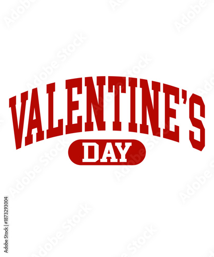 Valentine’s Day typography text on plain white transparent isolated background for card, shirt, hoodie, sweatshirt, apparel, tag, mug, icon, poster or badge