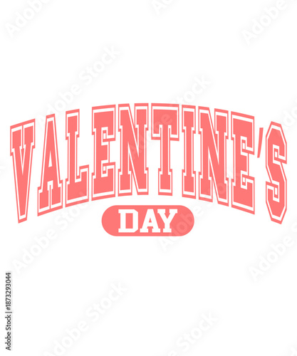 Valentine’s Day typography text on plain white transparent isolated background for card, shirt, hoodie, sweatshirt, apparel, tag, mug, icon, poster or badge