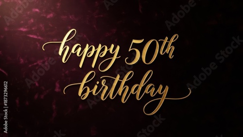 Elegant Gold Calligraphy Happy 50th Birthday on Dark Velvet Background for Luxury Invitations