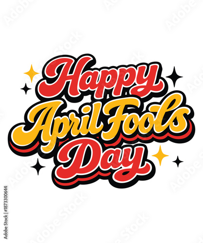 Happy April fools day text in bold cursive font with colorful stars and sparkles on a white background suitable for celebration