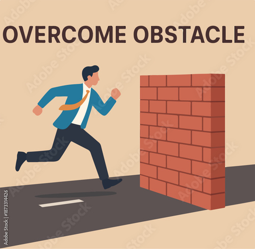 Overcome obstacle, solving business problem, win over business barrier or difficulty, challenge or solution for career path, effort or decision concept, businessman run on road cross over brick wall.
