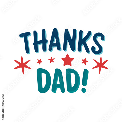 Heartfelt thank you message to a loving dad, perfect for celebrating father's day or any special occasion Vector
