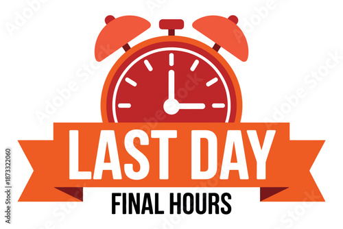 A digital illustration of an alarm clock with a last day banner