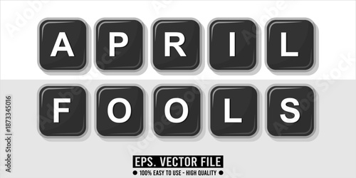april fools editable text effect concept, vector eps file