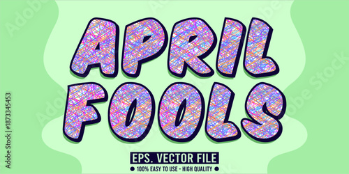 april fools editable text effect concept, vector eps file