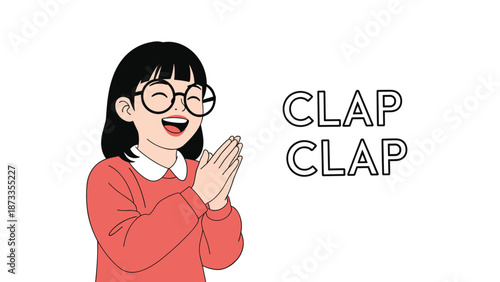 Cute girl with round glasses and a red sweater happily clapping her hands with the word clap written twice next to her on white.