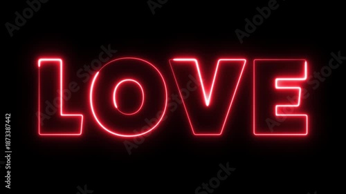 Animated video of the word “LOVE” with glowing red neon color effect. Transparent background with alpha channel, perfect for backgrounds or overlays for romantic concepts, titles, and motion graphics