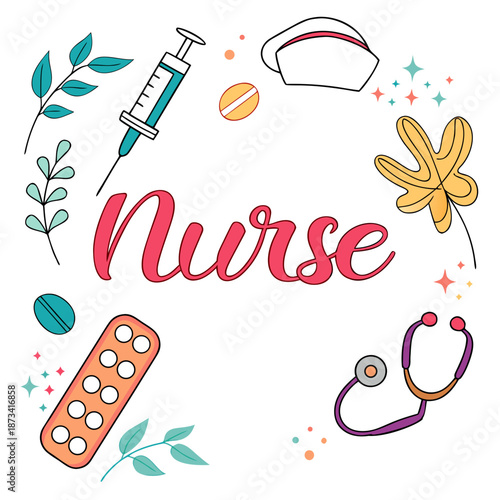 Nurse word with medical tools syringe stethoscope pills, healthcare appreciation illustration