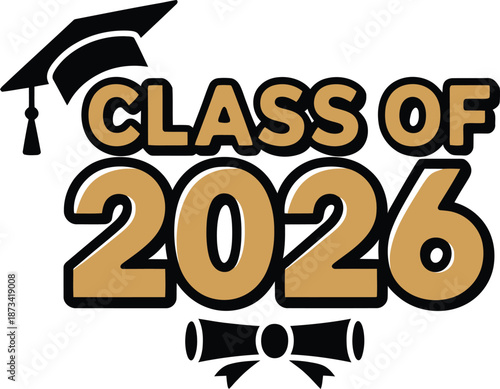 Class of 2026 graduation text with cap and diploma, gold and black
