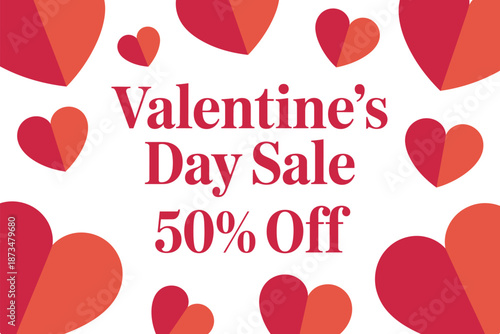 A Valentine's Day sale advertisement with 50 percent off on a white background with red and orange hearts