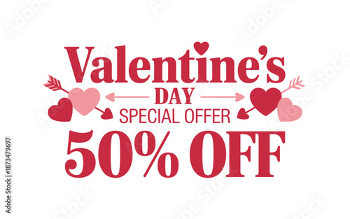 A Valentine's Day special offer with 50 percent off on a white background