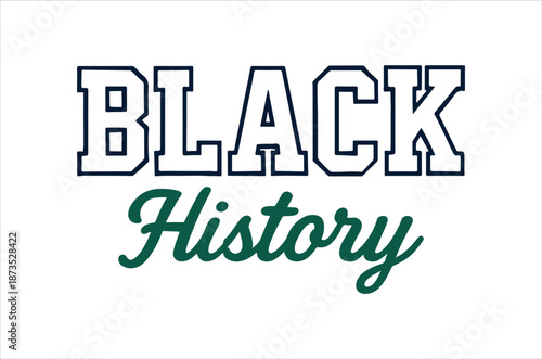 A graphic displaying the words black history in a stylized font design