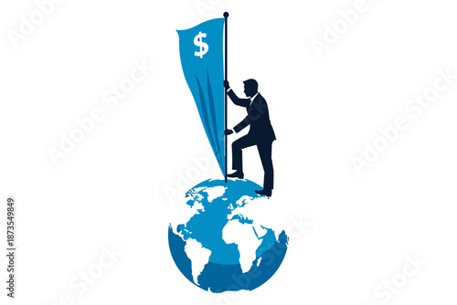Businessman planting a flag with a dollar sign on top of the Earth, symbolizing global business and financial success