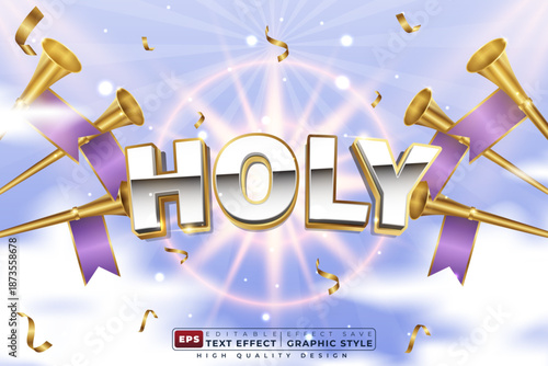 Editable 3d text effect holy  with trumpet in the sky for banner and poster template design