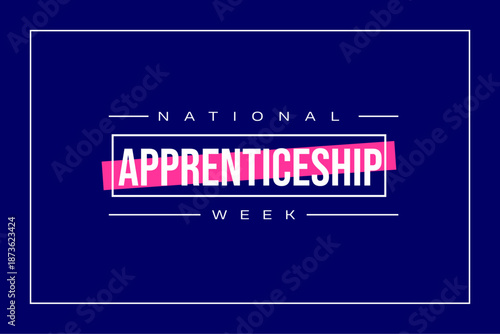 National Apprenticeship Week holiday concept