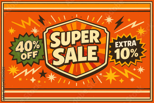 Retro style super sale banner with 40% off and extra 10% on orange background