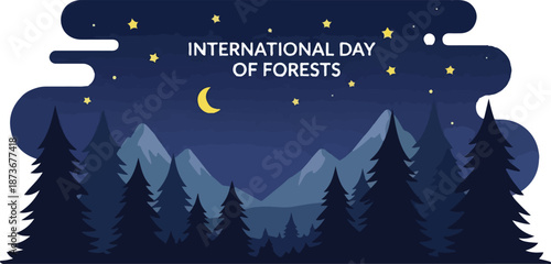 Celebrating International Day of Forests under a serene night sky with majestic mountains and lush trees