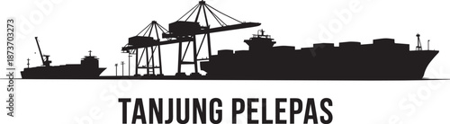 Tanjung pelepas malaysia city skyline silhouette vector. port with cargo ship and cranes