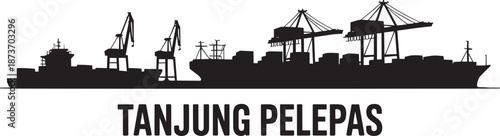 Tanjung Pelepas port skyline silhouette vector with large container ships and gantry cranes