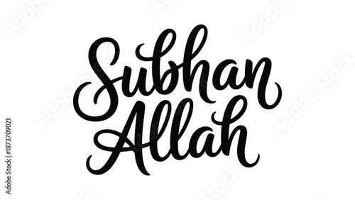 Subhan allah islamic hand lettering typography isolated on white background, elegant religious calligraphy text design for faith and spiritual concept