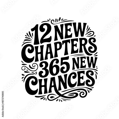 12 New Chapters 365 New Chances. Vector Design Isolated on White Background. Grunge Stamp Vector Illustration.