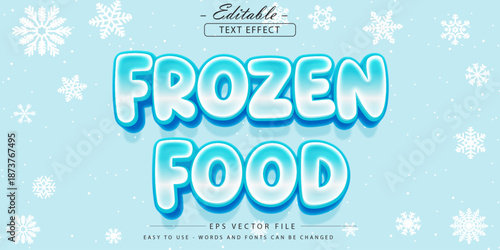 Editable text effect on transparent frozen food text.