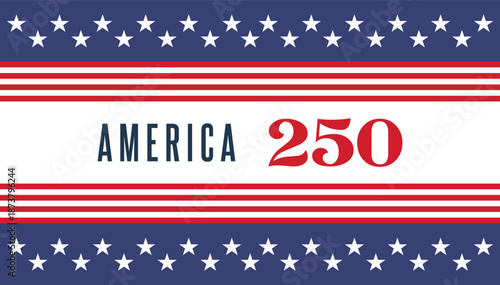 Patriotic vector banner celebrating the 250th anniversary of the United States of America
