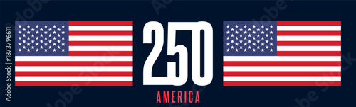 Patriotic vector banner celebrating the 250th anniversary of the United States of America