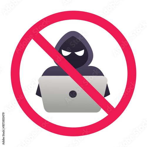 No hacking sign, forbidden hacker sign, cybercrime prohibited symbol, do not hack symbol, unauthorized access not allowed, no cyber attack symbol 
