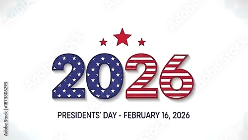 A patriotic graphic displaying the year 2026 with stars and stripes for presidents day