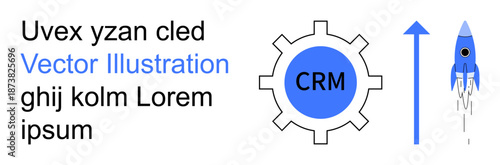 Business development, software usage, data management, productivity, strategy, startup innovation. Gear with CRM text, rocket and arrow upward. Business development and software usage concept