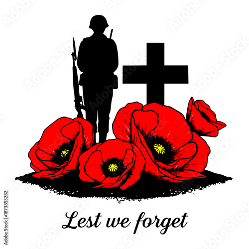 Remembrance Day vector illustration of a soldier silhouette standing by a grave cross with detailed red poppies and Lest We Forget typography