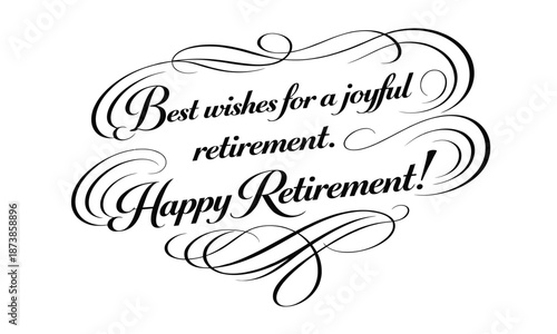 Elegant "Cheers to a new chapter of life. Happy Retirement!" typography with decorative calligraphic flourishes and swirls.